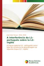 A interferência da L1- português sobre la L2- inglês