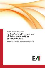 La Fire Safety Engineering all’interno del settore agrozootecnico