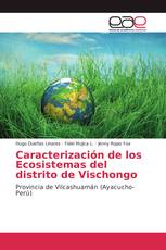 Caracterización de los Ecosistemas del distrito de Vischongo