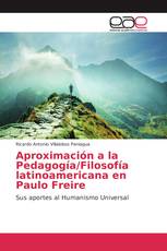 Aproximación a la Pedagogía/Filosofía latinoamericana en Paulo Freire