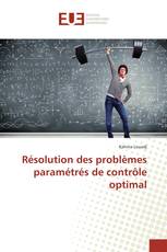 Résolution des problèmes paramétrés de contrôle optimal