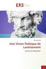 Une Vision Poétique de Lautréamont