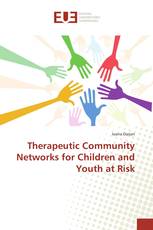 Therapeutic Community Networks for Children and Youth at Risk