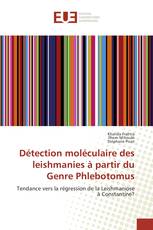 Détection moléculaire des leishmanies à partir du Genre Phlebotomus