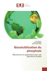 Biosolubilisation du phosphate