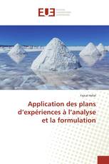 Application des plans d’expériences à l’analyse et la formulation