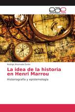 La idea de la historia en Henri Marrou