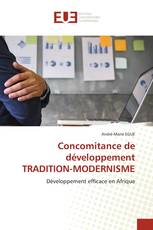 Concomitance de développement TRADITION-MODERNISME