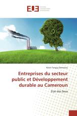 Entreprises du secteur public et Développement durable au Cameroun