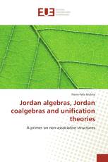 Jordan algebras, Jordan coalgebras and unification theories