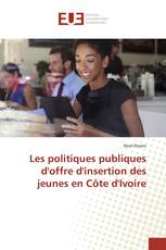 Les politiques publiques d'offre d'insertion des jeunes en Côte d'Ivoire