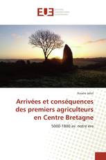 Arrivées et conséquences des premiers agriculteurs en Centre Bretagne