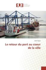 Le retour du port au coeur de la ville