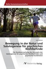 Bewegung in der Natur und Salutogenese für psychisches Wohlbefinde