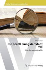 Die Bevölkerung der Stadt Wil