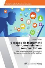 Facebook als Instrument der Unternehmens­kommunikation
