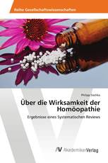 Über die Wirksamkeit der Homöopathie