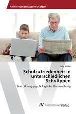 Schulzufriedenheit in unterschiedlichen Schultypen