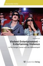Violent Entertainment – Entertaining Violence