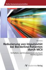 Reduzierung von Impulsivität bei Borderline-Patienten durch MCII