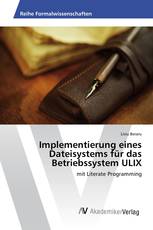 Implementierung eines Dateisystems für das Betriebssystem ULIX
