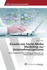 Einsatz von Social Media Marketing zur Unternehmenspräsenz