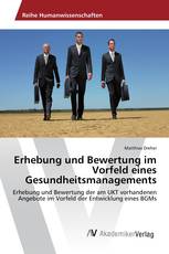 Erhebung und Bewertung im Vorfeld eines Gesundheitsmanagements