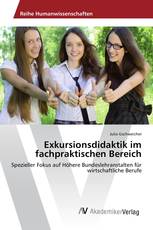 Exkursionsdidaktik im fachpraktischen Bereich