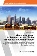 Generierung von Probleminstanzen für das School Bus Routing Problem