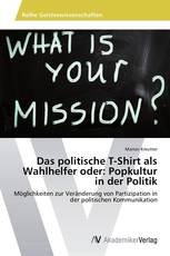 Das politische T-Shirt als Wahlhelfer oder: Popkultur in der Politik