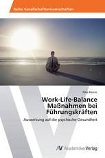 Work-Life-Balance Maßnahmen bei Führungskräften