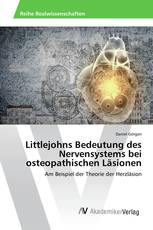 Littlejohns Bedeutung des Nervensystems bei osteopathischen Läsionen