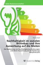 Nachhaltigkeit im sozialen Wohnbau und ihre Auswirkung auf die Mieten