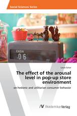 The effect of the arousal level in pop-up store environment