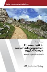 Elternarbeit in sozialpädagogischen Wohnformen