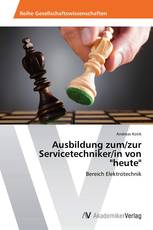 Ausbildung zum/zur Servicetechniker/in von "heute"