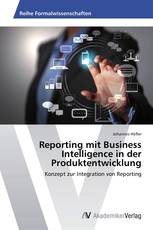 Reporting mit Business Intelligence in der Produktentwicklung