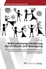 Wahrnehmungsförderung durch Musik und Bewegung