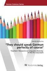 "They should speak German perfectly of course"
