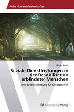 Soziale Dienstleistungen in der Rehabilitation erblindeter Menschen