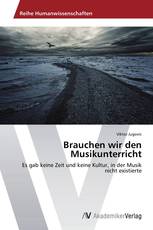 Brauchen wir den Musikunterricht