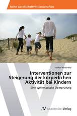 Interventionen zur Steigerung der körperlichen Aktivität bei Kindern