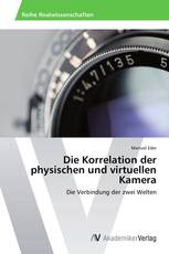 Die Korrelation der physischen und virtuellen Kamera
