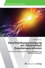Verschränkungsreinigung mit fehlerhaften Quantenoperationen