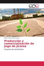 Producción y comercialización de Jugo de Jicama