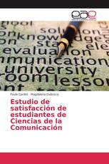 Estudio de satisfacción de estudiantes de Ciencias de la Comunicación
