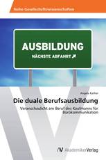 Die duale Berufsausbildung