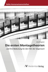 Die ersten Montagetheorien