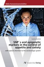 SNP`s and epigenetic markers in the control of appetite and satiety