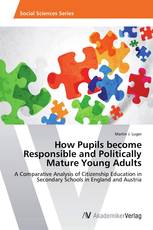 How Pupils become Responsible and Politically Mature Young Adults